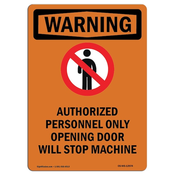 Signmission Safety Sign, OSHA WARNING, 10" Height, Rigid Plastic, Authorized Personnel, Portrait OS-WS-P-710-V-12974 - main